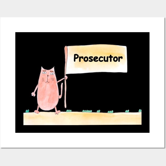 Prosecutor. Profession, work, job. Cat shows a banner with the inscription. Watercolor illustration. A gift for a professional. Wall Art by grafinya